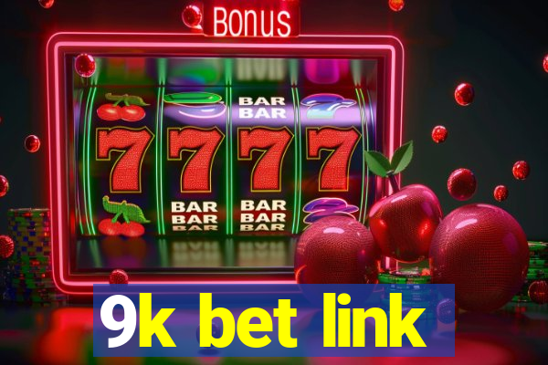 9k bet link